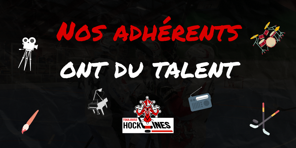 Nos adhérents ont du talent
